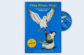 Bilderbuch und CD «Flieg Ringo, flieg!»